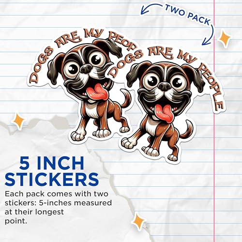 (2 Packs) Dogs are My People Boxer Stickers - Funny Exciting Boxer Dog Breed Decals - 5 Inches On Longest Side - Premium Vinyl Decal - Sticks to Any Smooth Flat Surface - Made in USA - BMCS2402