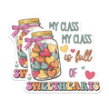 (2 Pack) My Class Sweethearts Magnets - Teacher Appreciation - Classroom Decor - 5" On Longest Side - Premium Magnet - for Cars, Refrigerators, Toolboxes, Lockers - Made in USA - MAG18748