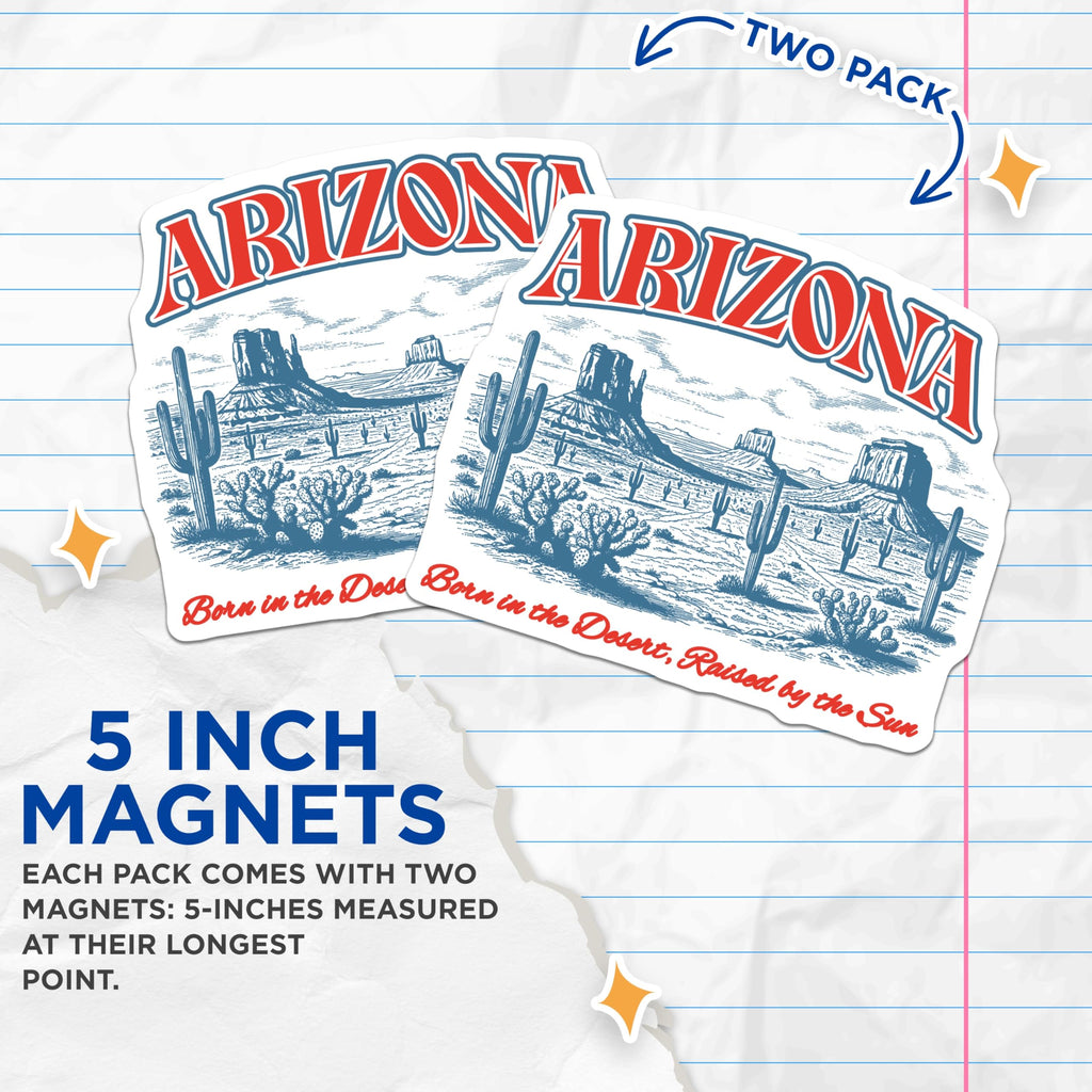 (2 Pack) Arizona Magnets - Desert Landscape Art - Southwestern State Pride Decor - Born in the Desert Souvenir by Sun - 5 Inches On Longest Side - Thick Durable Magnet - Made in USA - MAG19376