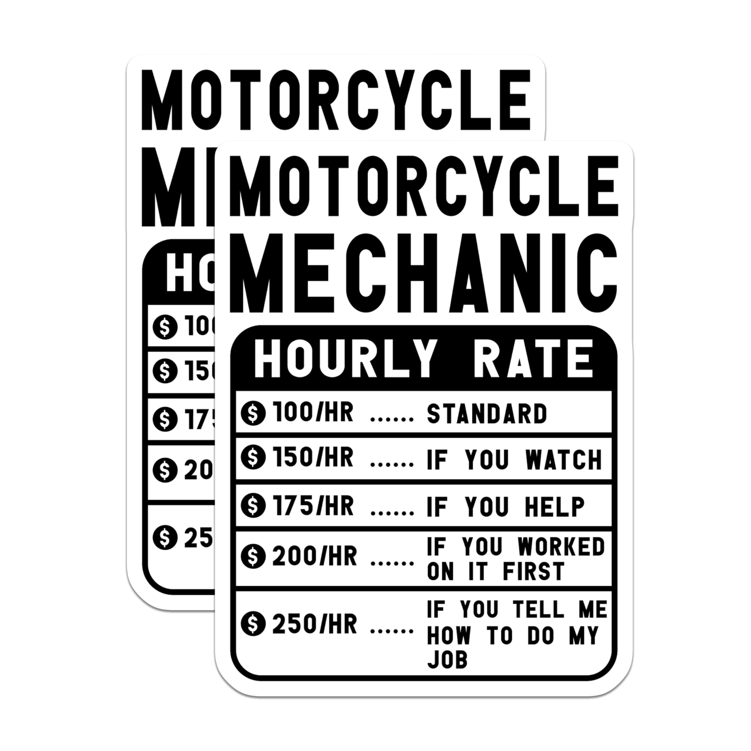 (2 Pack) Motorcycle Mechanic Hourly Rate Stickers - Funny Garage Mechanic Stickers - Motorcycle Shop Meme - 5" On Longest Side - Sticks to Smooth Flat Surfaces - Made in USA - BMCS5001