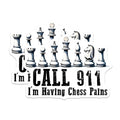 (2 Pack) Call 911 I'm Having Chess Pains Magnets - Funny Chess - Humor Decor for Chess Enthusiasts - 5" On Longest Side - for Cars, Refrigerators, Lockers - Made in USA BMCS3197