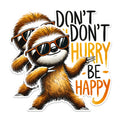 (2 Pack) Don't Hurry Be Happy Stickers - Cute Sloth Stickers - Inspirational Quote Stickers - 5" On Longest Side - Sticks to Any Smooth Flat Surface - Made in USA - BMCS2738