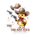 (2 Pack) You Just Yee'd Your Last Haw Magnets - Cute Duck Magnets - Funny Cowboy Fridge Magnets - 5" On Longest Side - for Cars, Fridges, Toolboxes - Made in USA - MAG4244