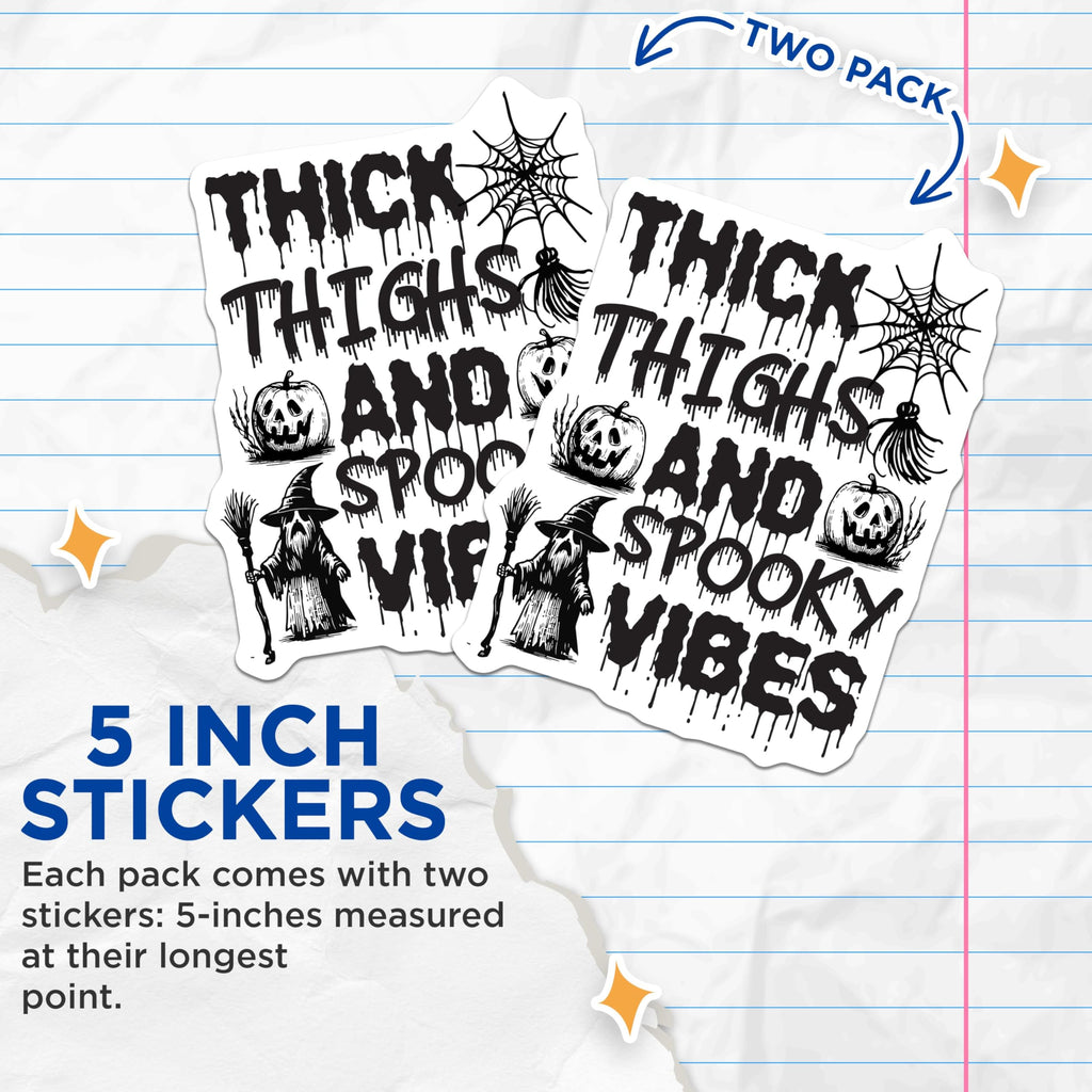 (2 Pack) Thick Thighs and Spooky Vibes Stickers - Halloween Witch Stickers - Pumpkin Theme Stickers - 5" On Longest Side - Sticks to Smooth Flat Surfaces - Made in USA - BMCS6103