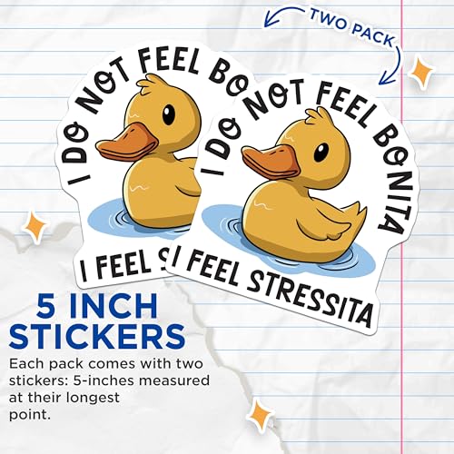 (2 Pack) I Do Not Feel Bonita Stickers - Duck Cartoon - Funny Quote Stickers - 5" On Longest Side - Sticks to Smooth Flat Surfaces - Made in USA - BMCS5962