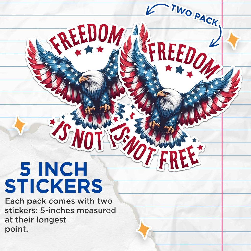 (2 Pack) Freedom is Not Free Stickers - Patriotic Eagle Stickers - American Pride Stickers - 5" On Longest Side - Sticks to Any Smooth Flat Surface - Made in USA - BMCS2703