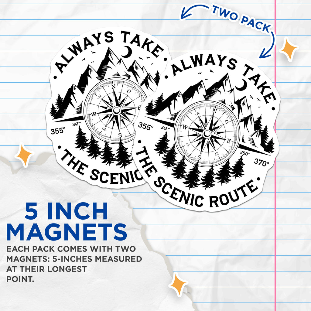 (2 Pack) Always Take Scenic Route Magnets - Mountain Compass Art - Adventure Lover Decor - Outdoor Explorer Inspiration - 5 Inches On Longest Side - Thick Durable Magnet - Made in USA - MAG39071