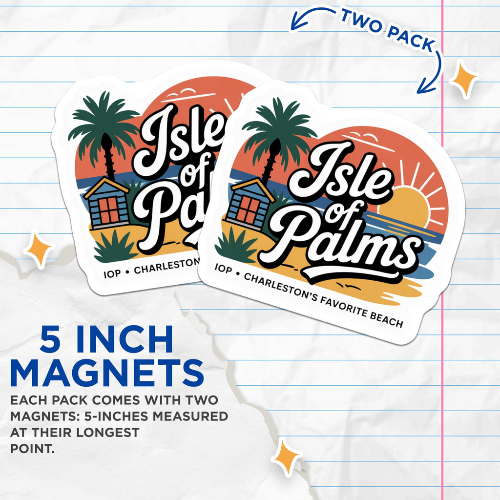 (2 Pack) Isle of Palms Magnets - IOP Charleston - Beach Refrigerator Magnets - 5" On Longest Side - Premium Magnet - for Cars, Refrigerators, Toolboxes, Lockers - Made in USA - MAG17383