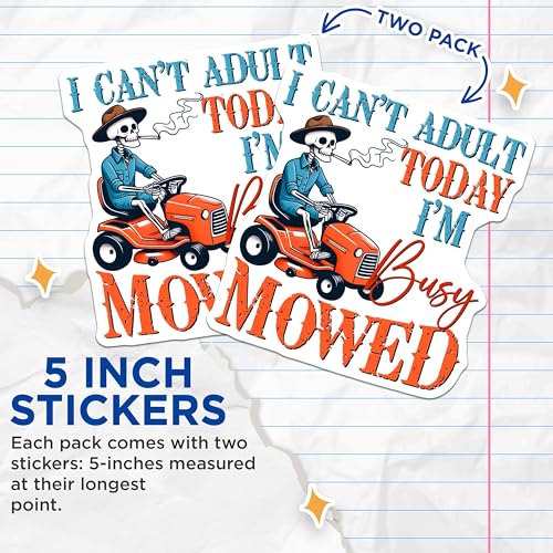 (2 Pack) I Can't Adult Today Stickers - Funny Skeleton Mowed - Humorous Yard Work - 5" On Longest Side - Sticks to Smooth Flat Surfaces - Made in USA - BMCS7486
