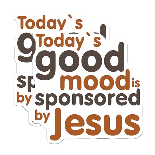 (2 Pack) Good Mood Stickers - Jesus Sponsored - Inspirational Quotes Stickers - 5" On Longest Side - Sticks to Smooth Flat Surfaces - Made in USA - BMCS6528