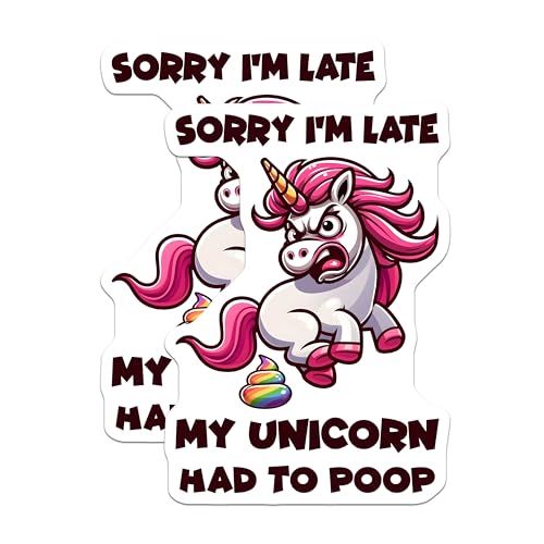 (2 Pack) Funny Unicorn Stickers - Sorry I'm Late Stickers - Humorous Reminder Stickers - 5" On Longest Side - Sticks to Smooth Flat Surfaces - Made in USA - BMCS5654