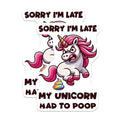 (2 Pack) Funny Unicorn Stickers - Sorry I'm Late Stickers - Humorous Reminder Stickers - 5" On Longest Side - Sticks to Smooth Flat Surfaces - Made in USA - BMCS5654