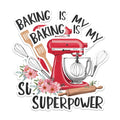 (2 Pack) Baking is My Superpower Magnets - Funny Kitchen Magnets - Cute Mixer Quote Magnets - Bakery Theme Magnets- 5" On Longest Side - for Fridges, Toolboxes, Cars - Made in USA - MAG2848