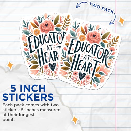 (2 Pack) Educator at Heart Stickers - Teacher Appreciation Stickers - Inspirational Quote Stickers - 5" On Longest Side - Sticks to Smooth Flat Surfaces - Made in USA - BMCS4416