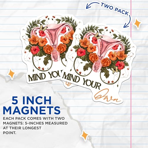 (2 Pack) Mind Your Own Magnets Magnets - Feminist Quote - Empowering Magnet - 5" On Longest Side - Made in USA - Sticks to Refrigerators & Metal Surfaces - MAG9028
