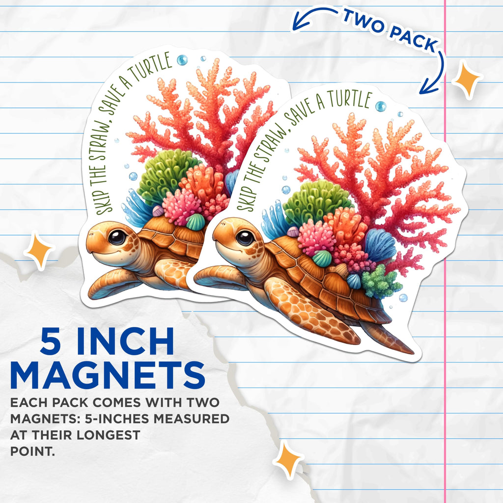 (2 Pack) Save a Turtle Magnets - Skip The Straw - Ocean Conservation - Marine Animal Art - 5" On Longest Side - for Cars, Fridges, Toolboxes - Made in USA - MAG7964