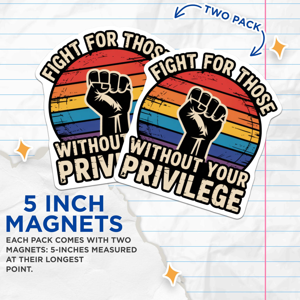 (2 Pack) Fight for Others Magnets - Privilege Awareness - Equality Advocate - 5" On Longest Side - Premium Magnet - for Cars, Refrigerators, Toolboxes, Lockers - Made in USA - MAG16177