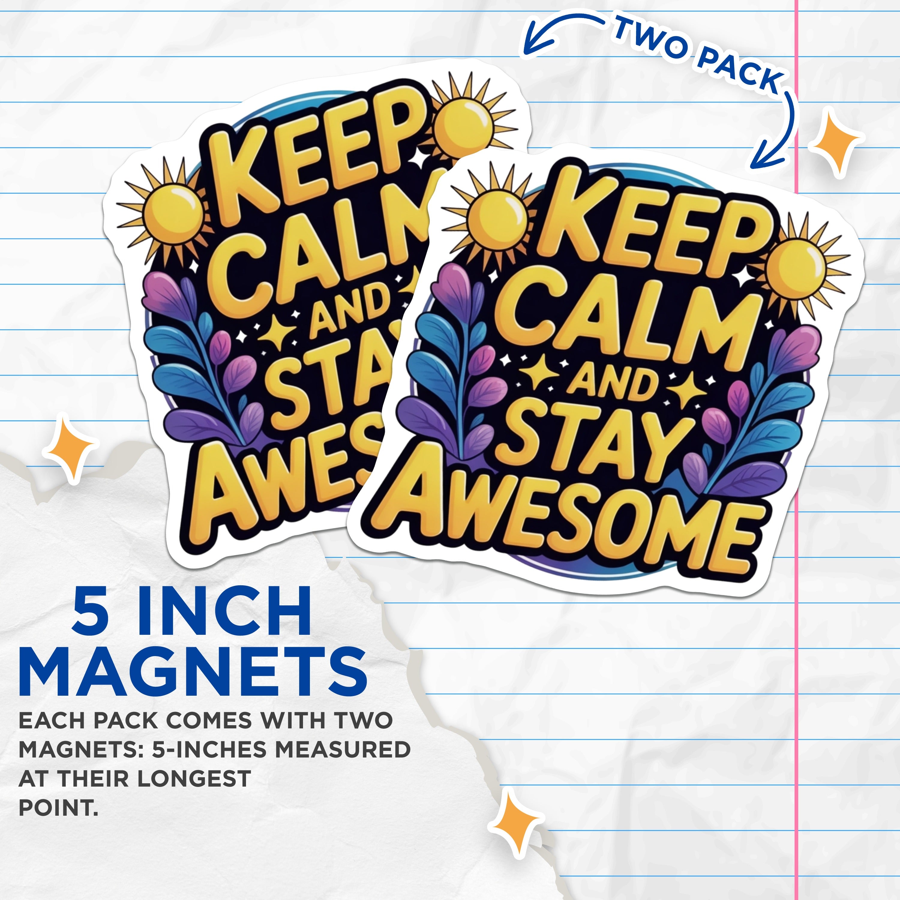 (2 Pack) Keep Calm Magnets - Stay Awesome Quote - Positive Affirmation Decor - Inspirational Fridge Accessory - 5 Inches On Longest Side - Thick Durable Magnet - Made in USA - MAG38756