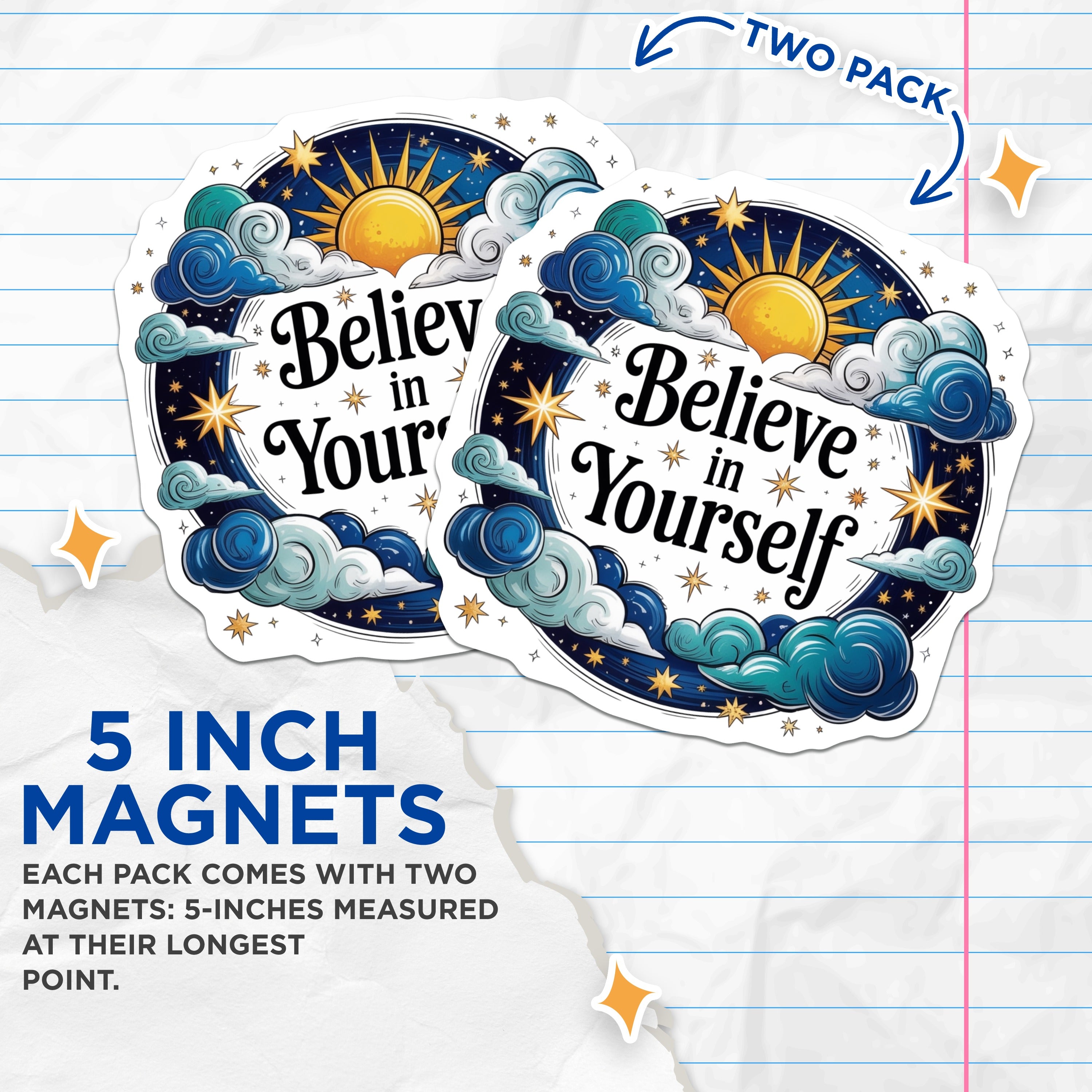 (2 Pack) Believe in Yourself Magnets - Inspirational Affirmation - Celestial Sky Decor - Positive Message - 5 Inches On Longest Side - Thick Durable Magnet - Made in USA - MAG38387
