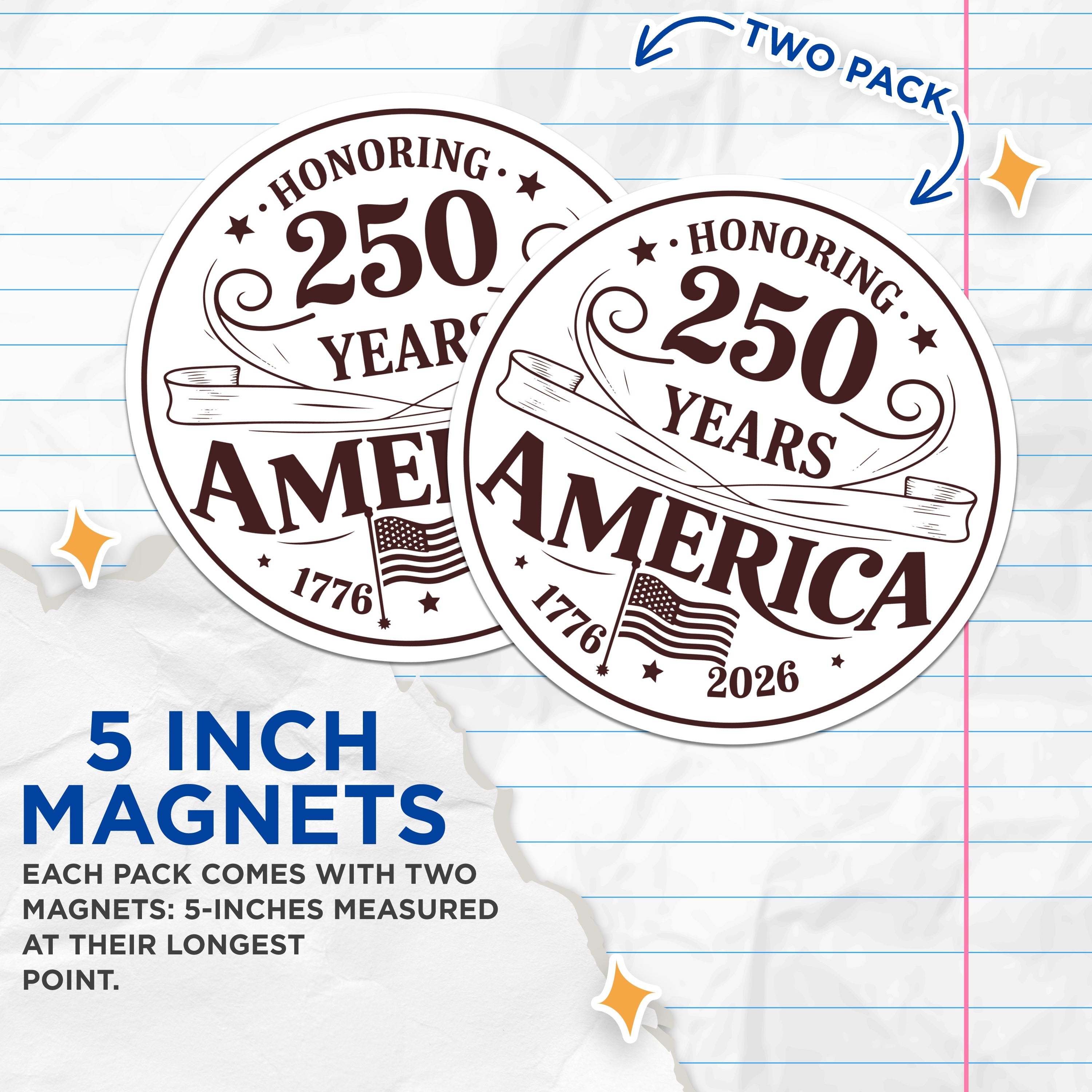 (2 Pack) 250 Years America Magnets - Commemorative Patriotic Decor - US History Souvenir - 5 Inches On Longest Side - Thick Durable Magnet - Made in USA - MAG36495