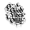 (2 Pack) Good Vibes Only Magnets - Gothic Calligraphy - Inspirational Decor - 5 Inches On Longest Side - Thick Durable Magnet - Made in USA - MAG22341