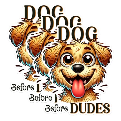 (3 Pack) Dog Before Dudes Decals - Funny Dog Lover - Laptop Decal - 3 Inches On Longest Side - Easy Peel & Apply - Made in USA - 3MCS1612