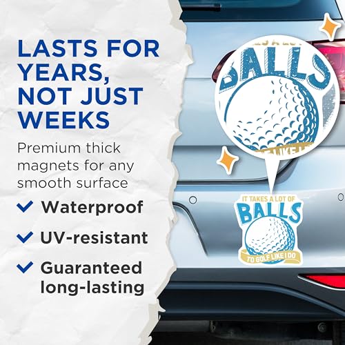 (2 Pack) Golf Funny Quote Magnets - It Takes A Lot of Balls Magnet - Golf Lover - Golf Enthusiast Magnets - 5" On Longest Side - for Cars, Fridges, Toolboxes - Made in USA - MAG3680