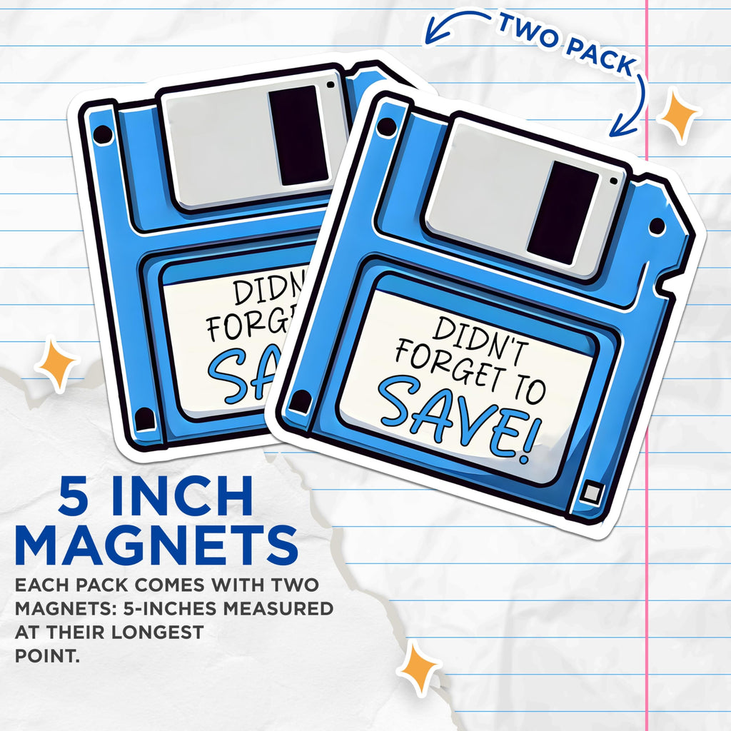 (2 Pack) Retro Floppy Disk Magnets - Office - Computer Geek Accessories - Didn't Forget to Save - Funny Quote Magnets - 5" On Longest Side - for Cars, Fridges, Toolboxes - Made in USA - MAG3715