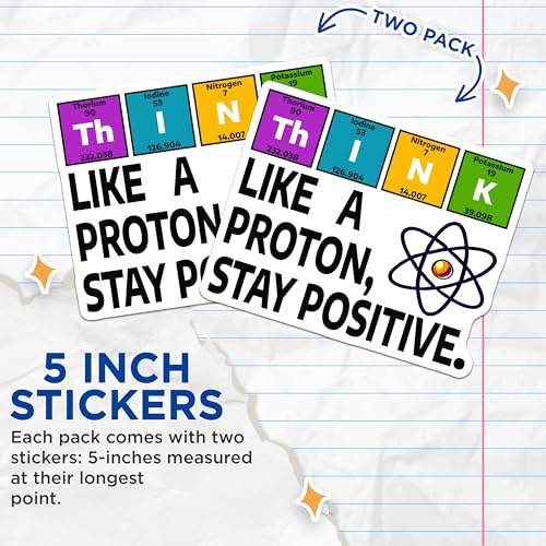 (2 Pack) Science Humor Stickers - Chemistry Quote - Positive Thinking - 5" On Longest Side - Sticks to Smooth Flat Surfaces - Made in USA - BMCS5669