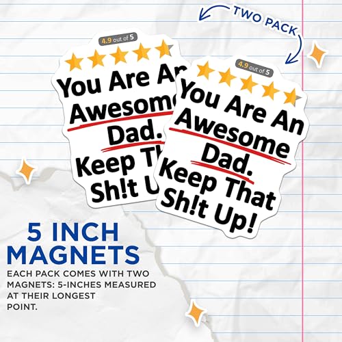 (2 Pack) You are an Awesome Dad Magnet - Father's Day Decoration - 5" On Longest Side - Sticks to Smooth Flat Surfaces - Made in USA - MAG9346