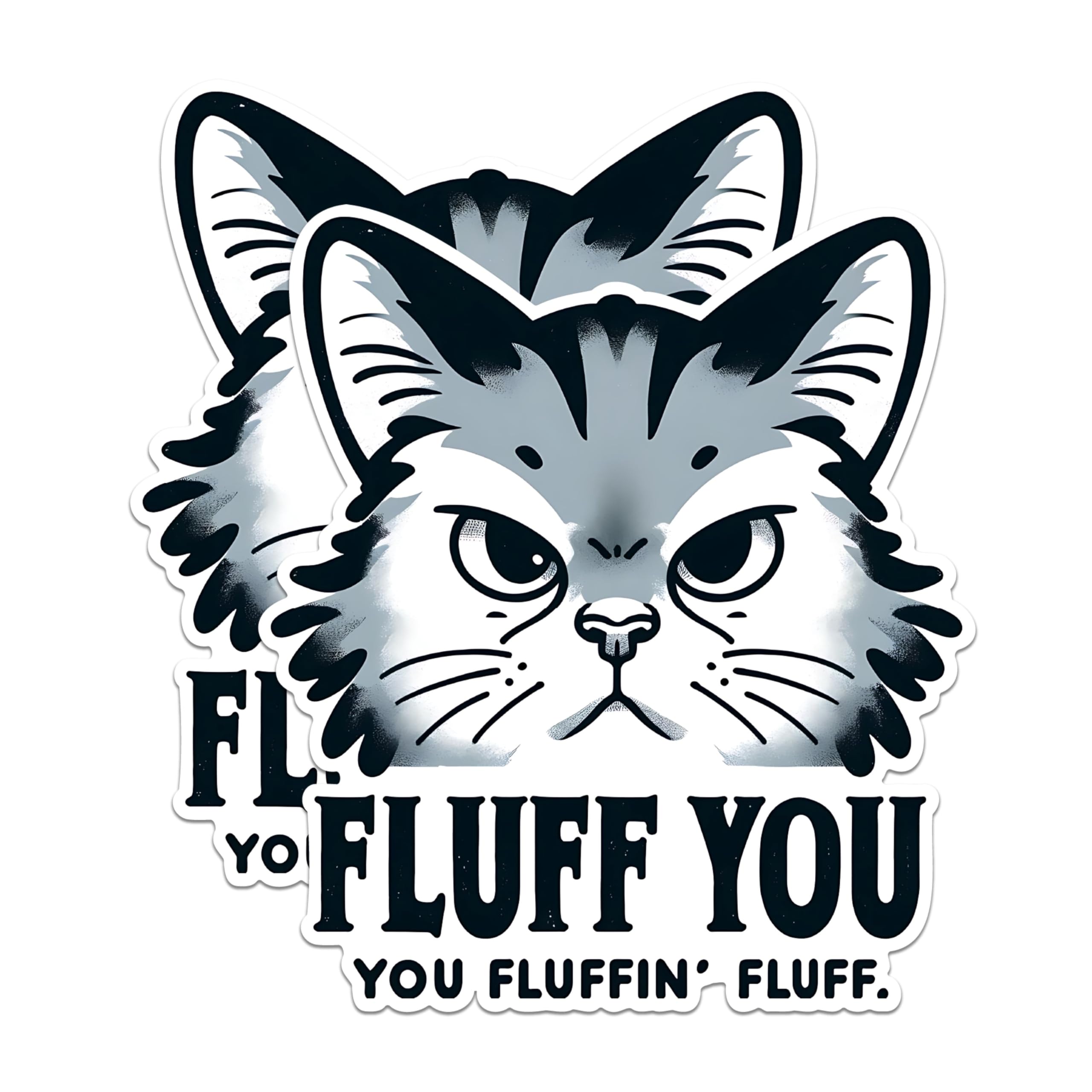 (2 Pack) Fluff You You Fluffin Fluff Magnets - Funny Cat Magnets - Sarcastic Feline Humour Magnets- 5" On Longest Side - for Fridges, Toolboxes, Cars - Made in USA - MAG2803