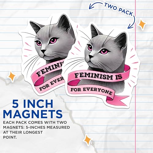 (2 Pack) Feminism is for Everyone Magnets Magnets - 5" On Longest Side - Made in USA - Sticks to Refrigerators & Metal Surfaces - MAG8354