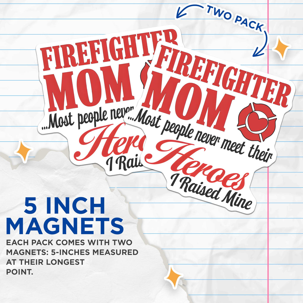 (2 Pack) Firefighter Mom Magnets - Proud Mom - Firefighter Family - 5" On Longest Side - Premium Magnet - for Cars, Refrigerators, Toolboxes, Lockers - Made in USA - MAG18688
