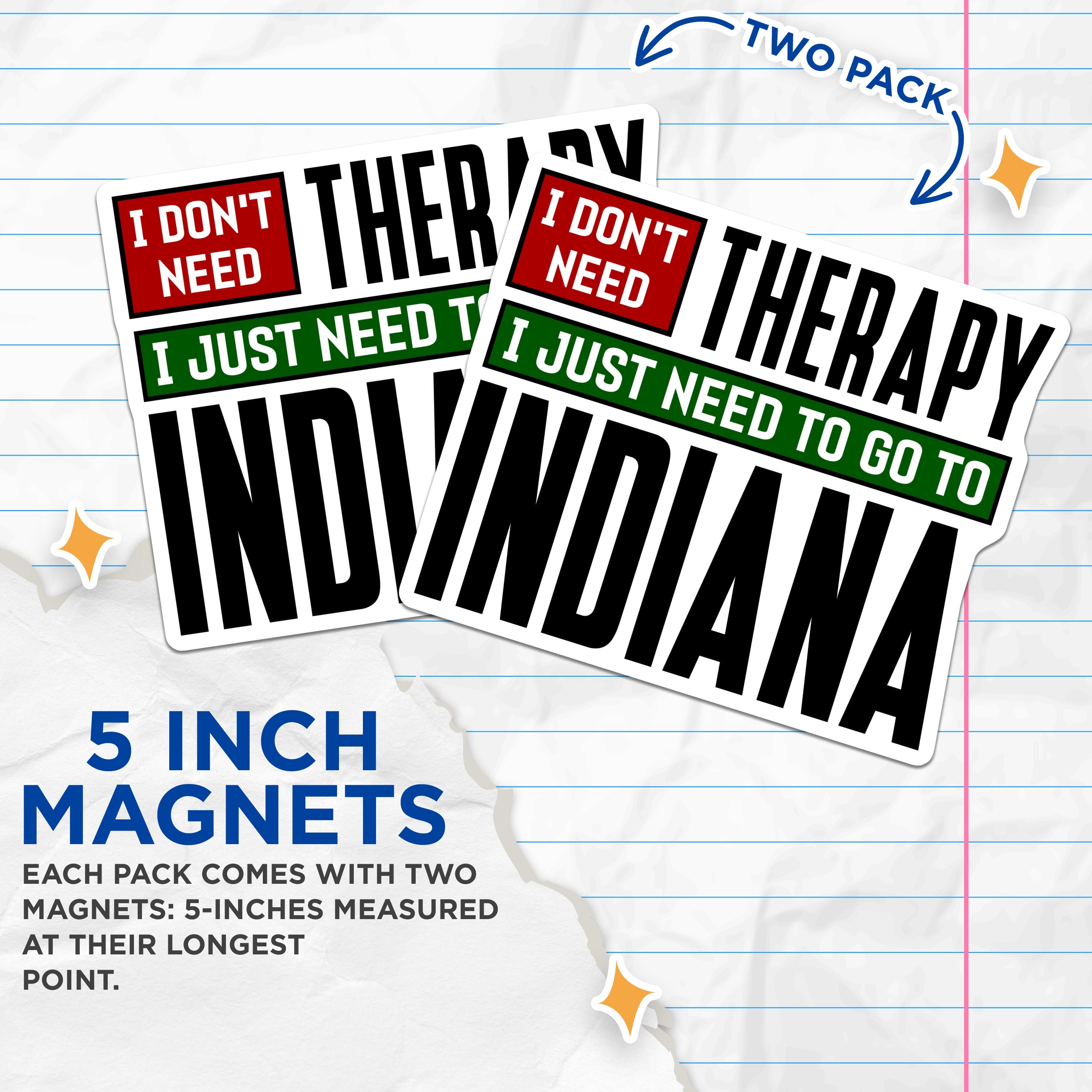 (2 Pack) Indiana Therapy Magnets - Hoosier State Humor - Indiana Native Decor - Funny Midwest Quote - 5 Inches On Longest Side - Thick Durable Magnet - Made in USA - MAG36747