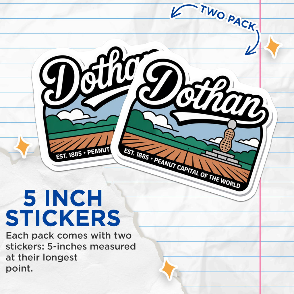 (2 Pack) Dothan Alabama Stickers - Peanut Capital of The World - City Souvenir - 5" On Longest Side - Sticks to Smooth Flat Surfaces - Made in USA - BMCS18853