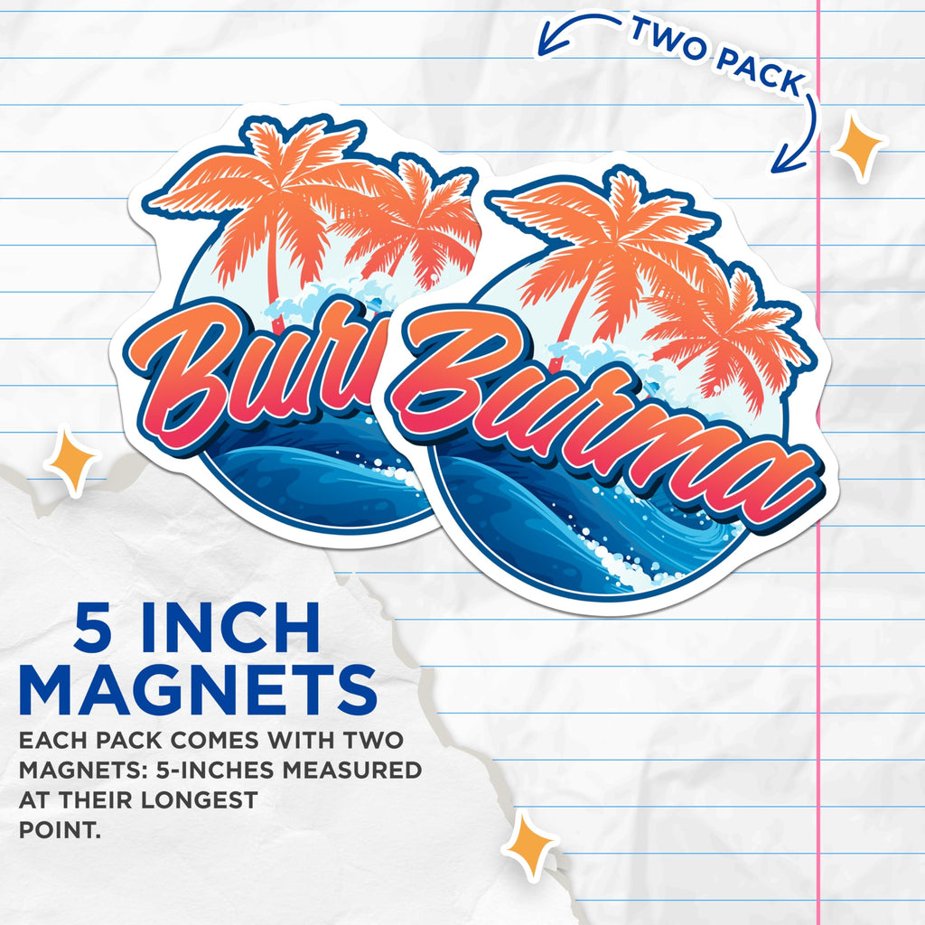 (2 Pack) Burma Magnets - Tropical Travel Souvenir - Retro Ocean Wave Fridge Decor - 5" On Longest Side - Premium Magnet - for Cars, Refrigerators, Toolboxes, Lockers - Made in USA - MAG18882