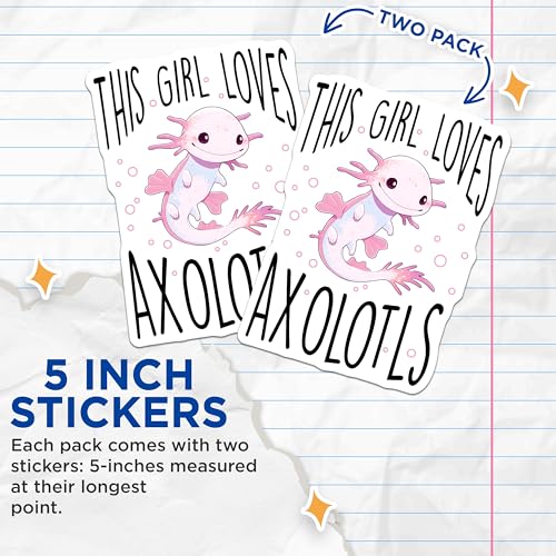 (2 Pack) This Girl Loves Axolotls Stickers - Cute Axolotl Decal - Fun Animal - 5" On Longest Side - Sticks to Smooth Flat Surfaces - Made in USA - BMCS7785
