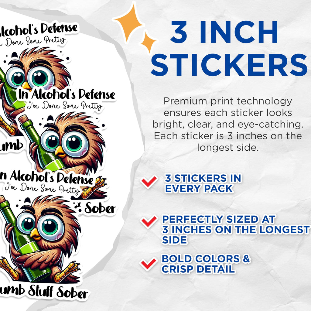 (3 Pack) Funny Owl Decals - in Alcohol's Defense - Drunk Owl Laptop Decal - 3 Inches On Longest Side - Easy Peel & Apply - Made in USA - 3MCS1723
