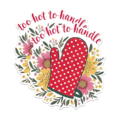 (2 Pack) Too Hot to Handle Stickers - Cute Kitchen Mitt Stickers - Fun Floral Sticker Set - 5" On Longest Side - Sticks to Any Smooth Flat Surface - Made in USA - BMCS3045