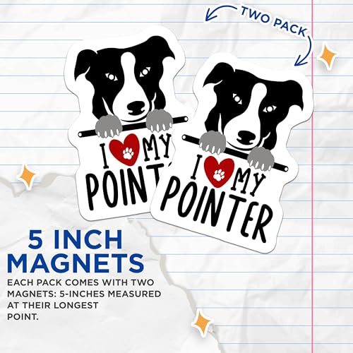 (2 Pack) Dog Lover Magnets - I Love My Pointer - Dog Breed Magnets - Pet Owner - Cute Dog Magnets - 5" On Longest Side - for Cars, Fridges, Toolboxes - Made in USA - MAG4307