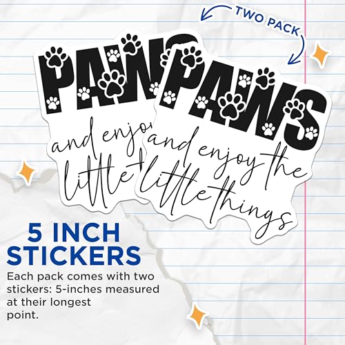 (2 Pack) Paws and Enjoy The Little Things Stickers - Cute Paw Prints Stickers - Inspirational Pet Decal Stickers - 5" On Longest Side - Sticks to Smooth Flat Surfaces - Made in USA - BMCS4622