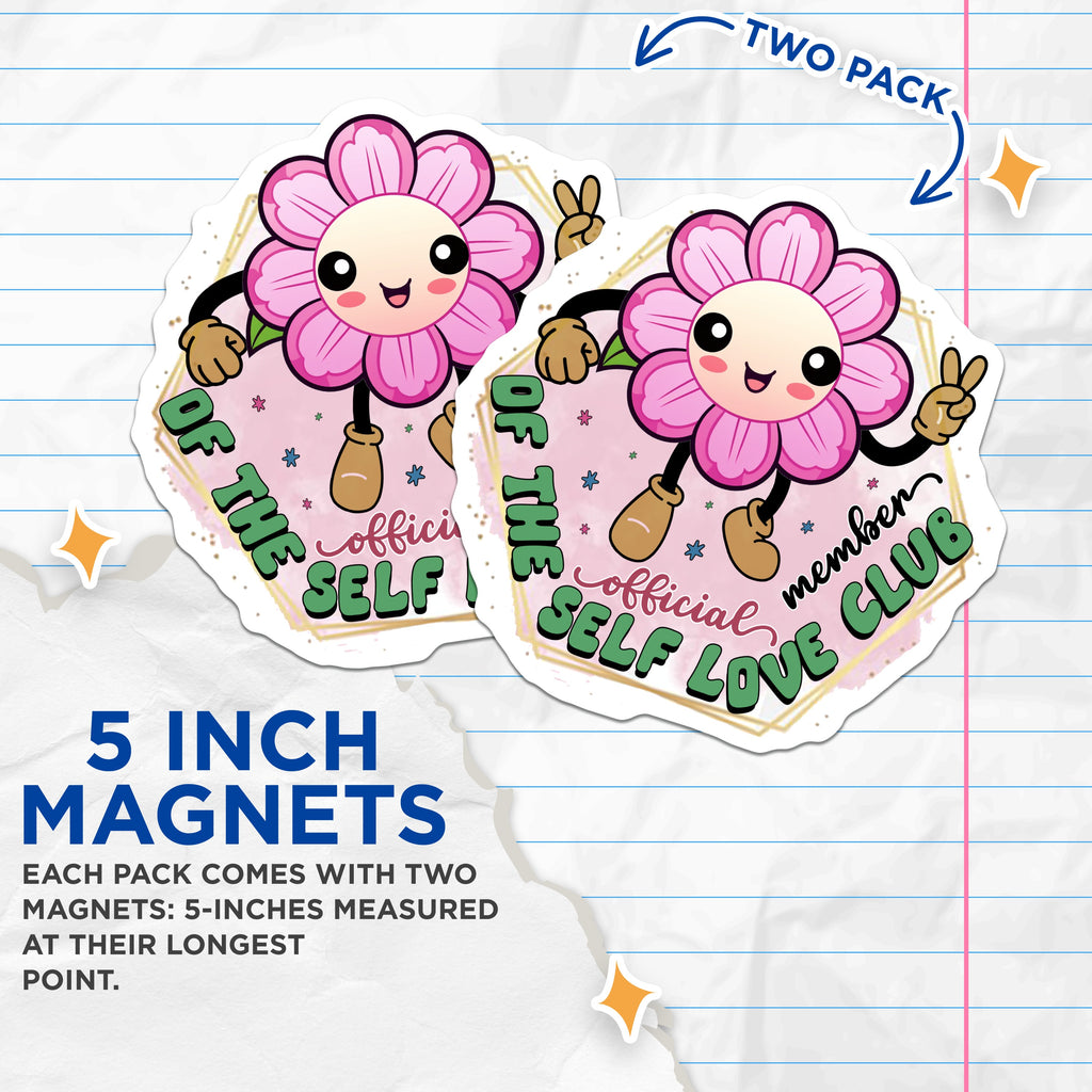 (2 Pack) Official Self Love Club Magnets - Cute Flower Character - Peace Sign Aesthetic - Positive Affirmation Decor - Mental Wellness Gift - 5" - Durable Magnet - Made in USA - MAG37161