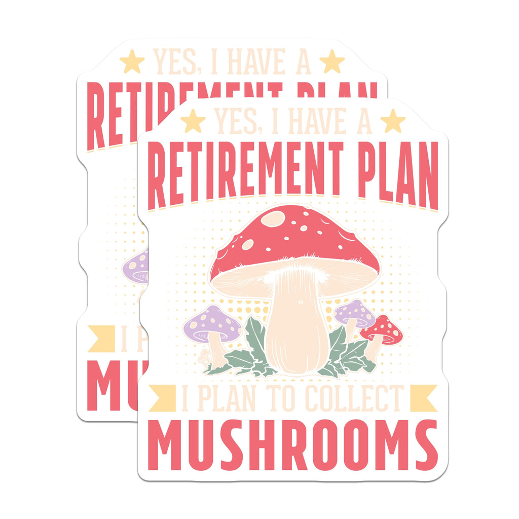 (2 Pack) Mushroom Retirement Plan Magnets - Fungi Foraging Enthusiast Mycology Lover - Humorous Future Goals Decor - 5 Inches On Longest Side - Thick Durable Magnet - Made in USA - MAG19457