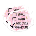 (2 Pack) Who Cares I'm Awesome Magnets - Funny Single Taken Humor - Self Love Confidence Refrigerator Decor - 5 Inches On Longest Side - Thick Durable Magnet - Made in USA - MAG36679