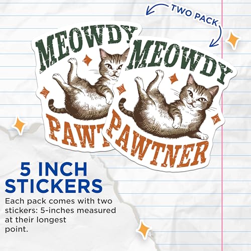 (2 Pack) Meowdy Pawtner Stickers - Cat Lover - Cute Cat Decals - 5" On Longest Side - Sticks to Smooth Flat Surfaces - Made in USA - BMCS5889