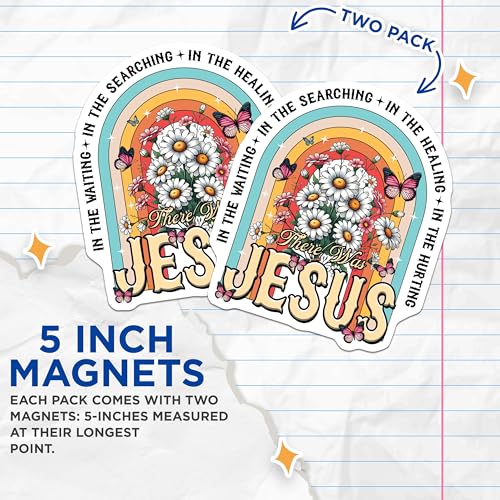 (2 Pack) There was Jesus Magnets - Inspirational Flower Magnets - Faith Based Magnets - Religious for Home - 5" On Longest Side - for Cars, Fridges, Toolboxes - Made in USA - MAG3741