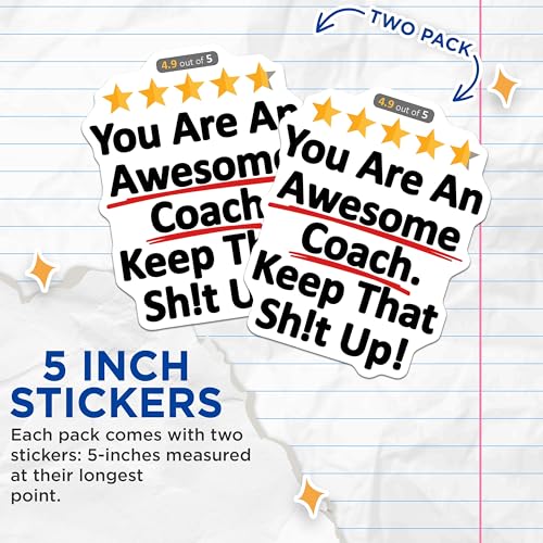 (2 Pack) Inspirational Quotes Stickers - Motivational Stickers - Coach Appreciation Stickers - 5" On Longest Side - Sticks to Smooth Flat Surfaces - Made in USA - BMCS9343