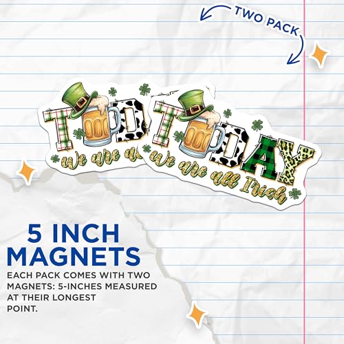 (2 Pack) Irish Magnets Magnets - St. Patrick's Day Decor - Holiday Decoration - 5" On Longest Side - Made in USA - Sticks to Refrigerators & Metal Surfaces - MAG8406