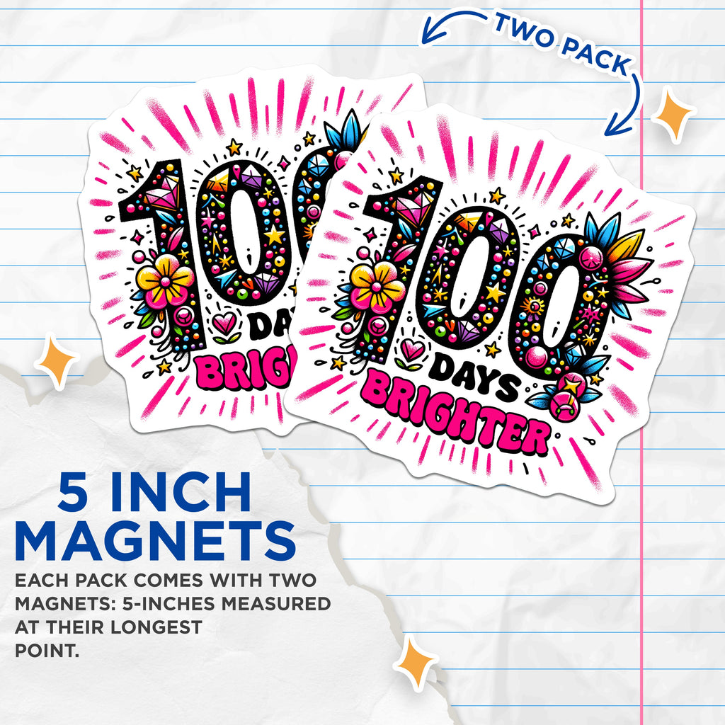(2 Pack) 100 Days Brighter Magnets - School Milestone Achievement Reward - Teacher Appreciation Colorful Locker Student Motivation Fridge - 5" - Thick Durable Magnet - Made in USA - MAG39827