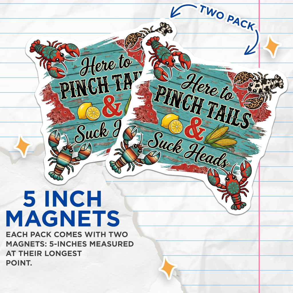(2 Pack) Crawfish Boil Magnets - Pinch Tails Suck Heads - Louisiana Cookout Kitchen Decor - 5 Inches On Longest Side - Thick Durable Magnet - Made in USA - MAG27894
